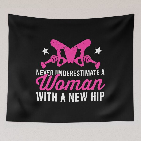 Item preview, Never Underestimate A Woman With A New Hip - Hip Replacement designed and sold by zhilwahesani.