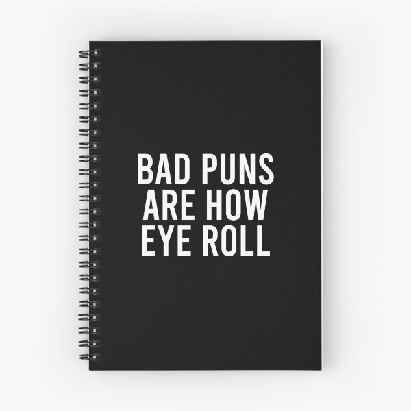 Item preview, Bad Puns Are How Eye Roll designed and sold by zhilwahesani.
