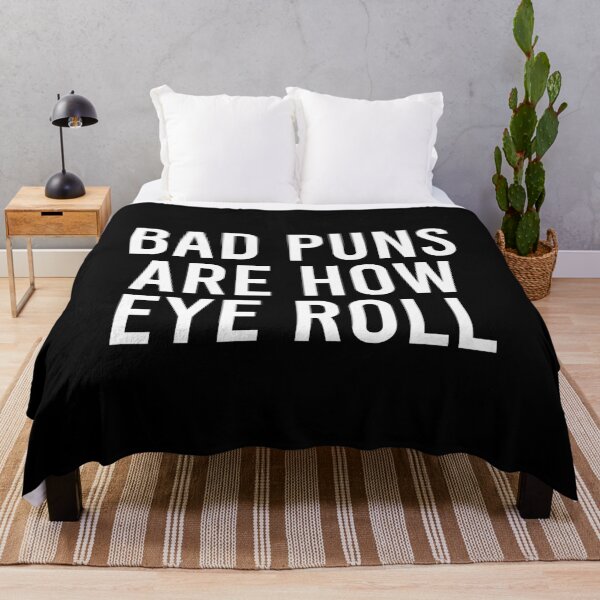 Item preview, Bad Puns Are How Eye Roll designed and sold by zhilwahesani.