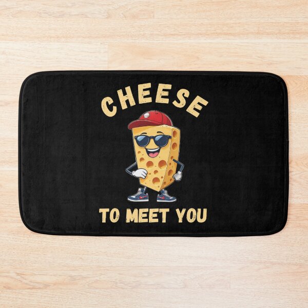 Item preview, Cheese to Meet You designed and sold by TrippyOutfitter.