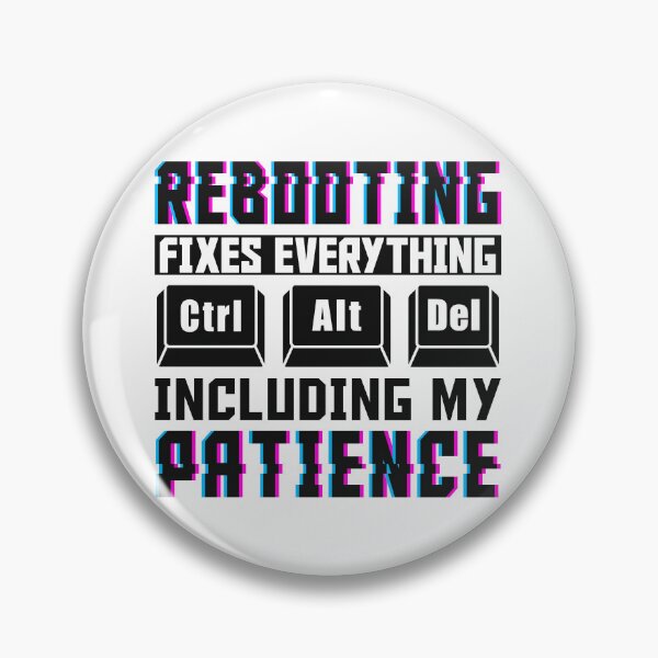 Item preview, Rebooting fixes everything… including my patience. designed and sold by MotiWords.
