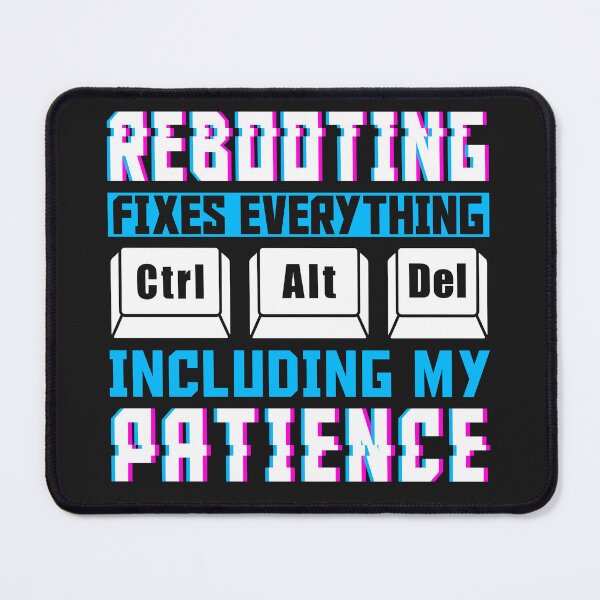 Item preview, Rebooting fixes everything… including my patience. designed and sold by MotiWords.