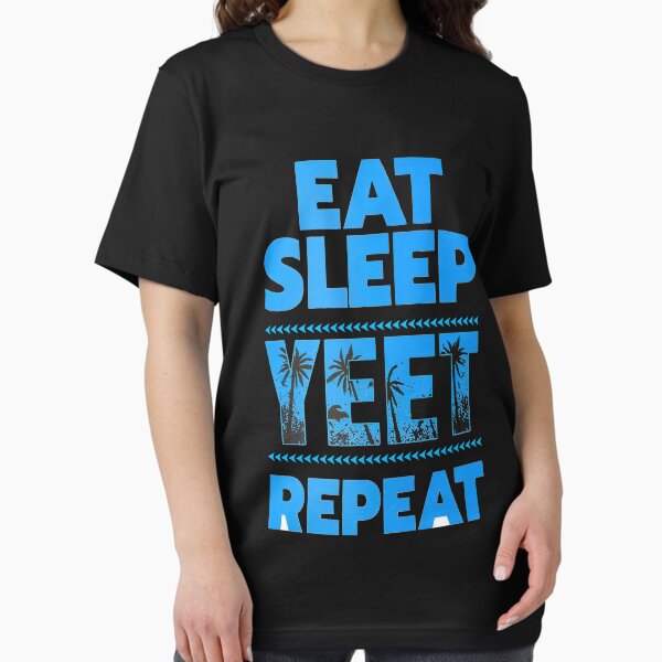 Item preview, Eat Sleep Yeet Reapeat designed and sold by FreshHub9.