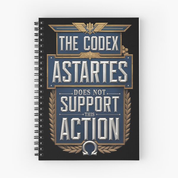 Item preview, The codex Astartes Does not Support this Action designed and sold by Dilwish5.