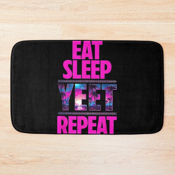 Item preview, Eat Sleep Yeet Repeat Pink Ver designed and sold by FreshHub9.