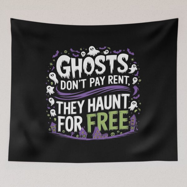Item preview, Ghosts Don’t Pay Rent, They Haunt for Free designed and sold by Diamaber.