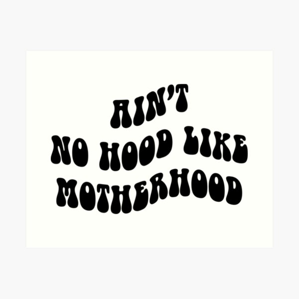 Item preview, Ain’t No Hood Like Motherhood | Mom Life designed and sold by jensbyorlando.