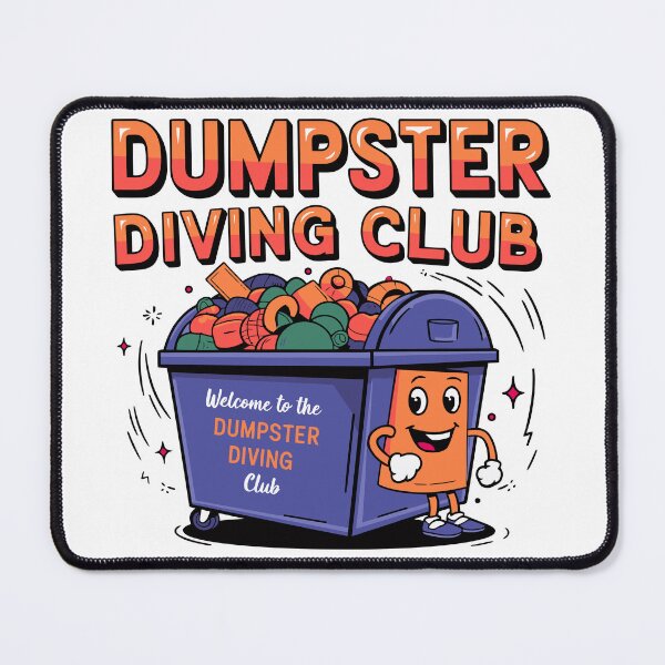 Item preview, Dumpster Diving Club, Welcome to the dumpster diving club designed and sold by clon-dot-net.