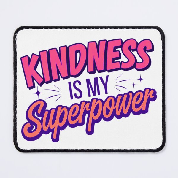 Item preview, Kindness is My Superpower Motivational Quote Apparel designed and sold by BunBuntheDog-.