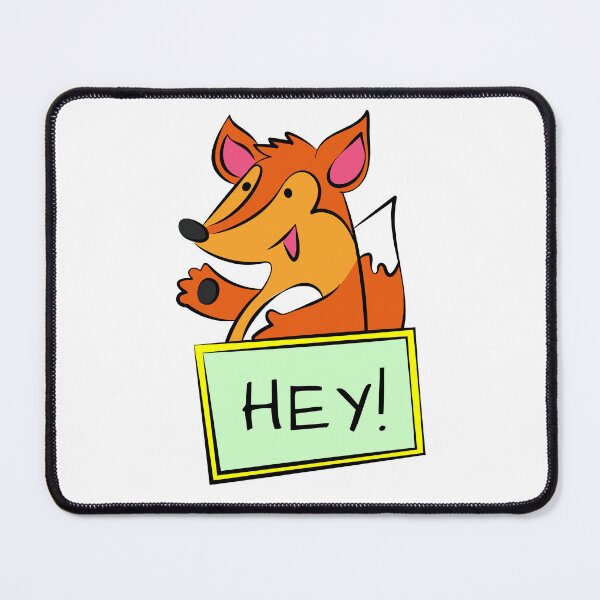 Item preview, fox with a sign saying hey designed and sold by Ekaterina  Biserova.