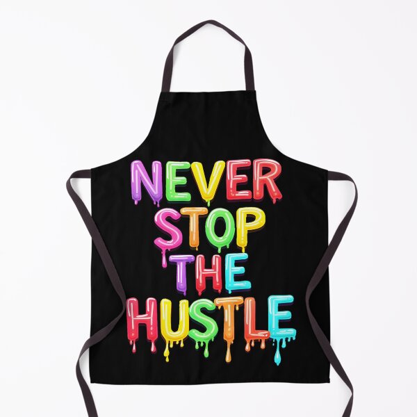 Item preview, Never Stop The Hustle Neon designed and sold by AlphaTeez.