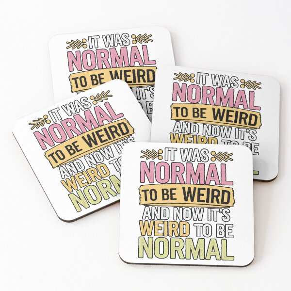 Item preview, Normal to be weird. Weird to be normal designed and sold by Angry Swan Designs.