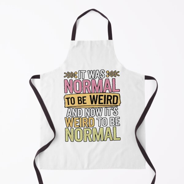 Item preview, Normal to be weird. Weird to be normal designed and sold by Angry Swan Designs.