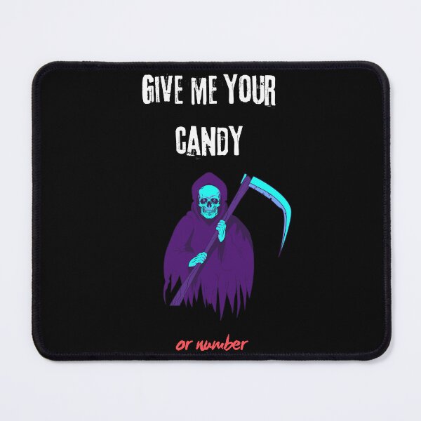 Item preview, Give Me Your Candy Or Number Funny Halloween designed and sold by BlissThreads.