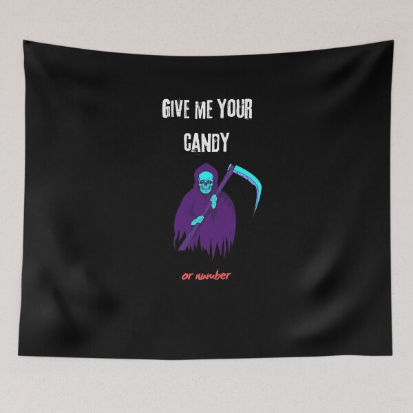 Item preview, Give Me Your Candy Or Number Funny Halloween  designed and sold by BlissThreads.