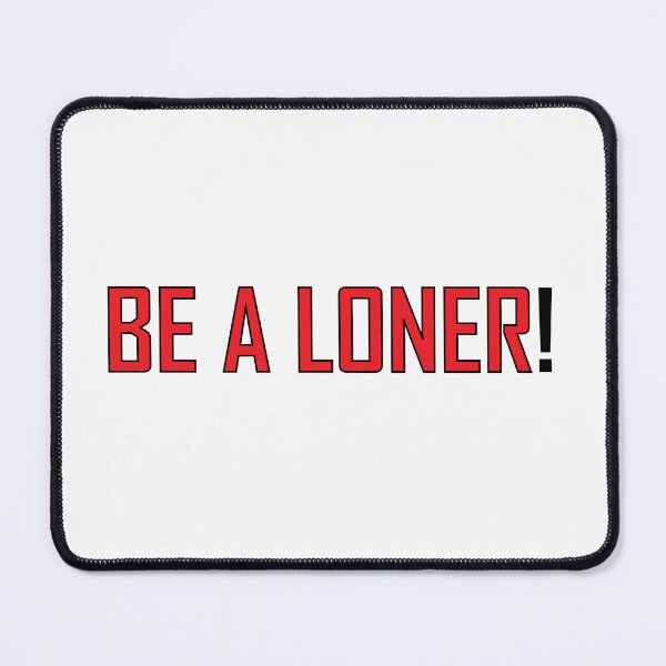 Item preview, Be a Loner! designed and sold by Positive Mindzet!.