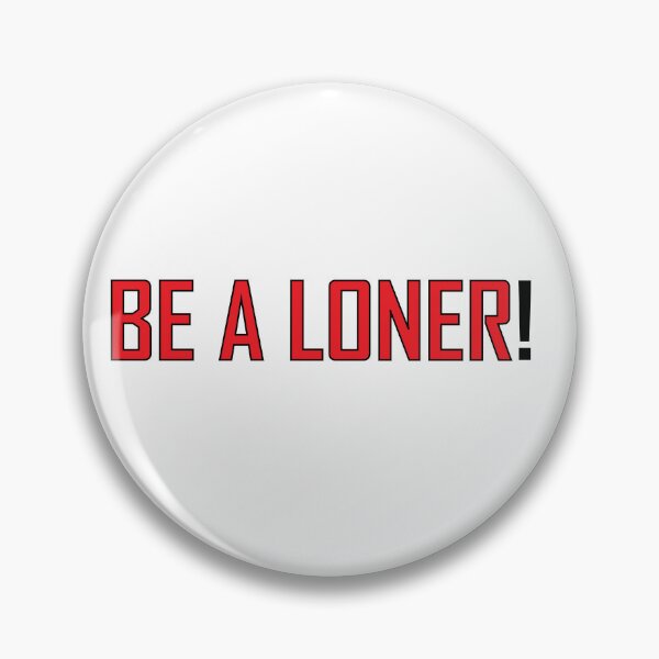 Item preview, Be a Loner! designed and sold by Positive Mindzet!.