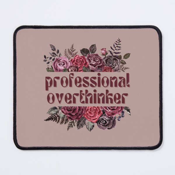 Item preview, Professional Overthinker designed and sold by FuryHive.