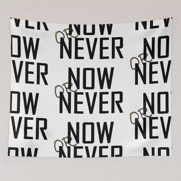 Item preview, NOW or NEVER designed and sold by Positive Mindzet!.