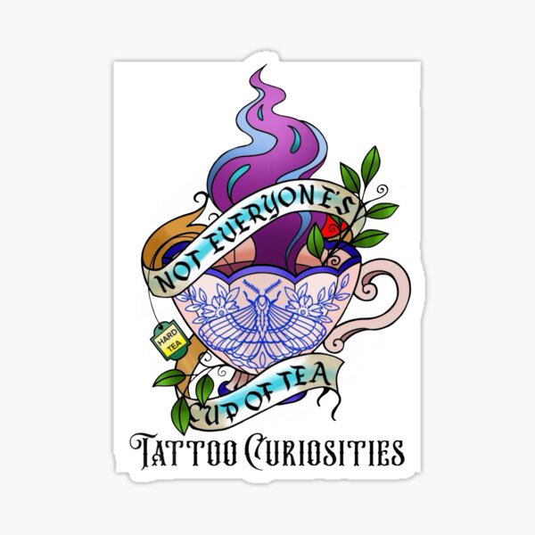 Item preview, Not everyones cup of tea 1 designed and sold by TattooCurious.