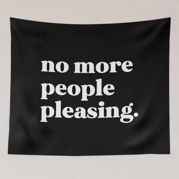 Item preview, No more people pleasing designed and sold by weirdly weird.
