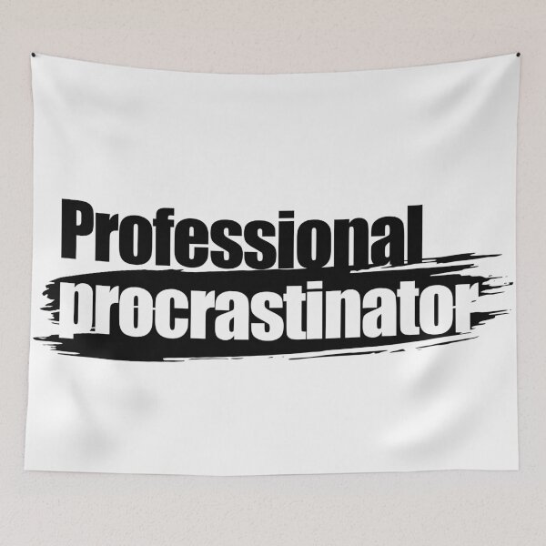 Item preview, Professional procrastinator designed and sold by aleibanez.