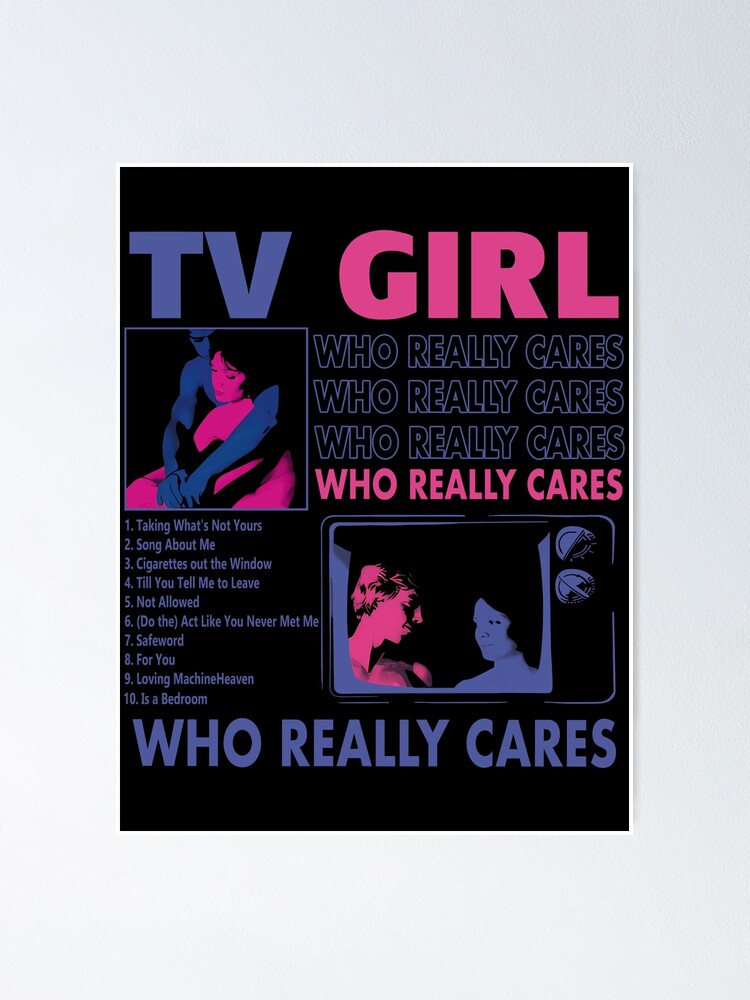 tv girl - who really cares