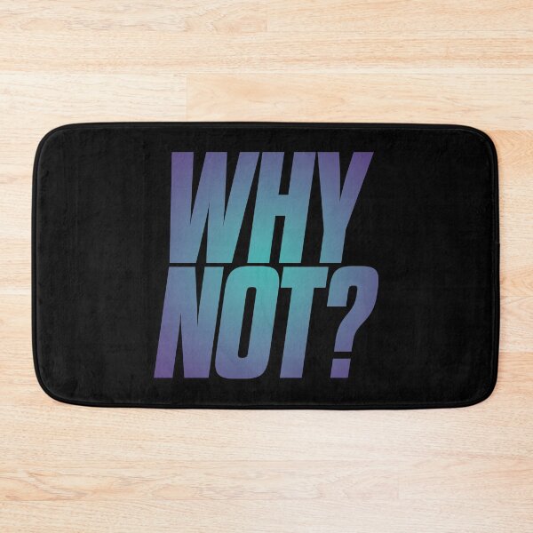 Item preview, Why not? v.1 designed and sold by x1brett.