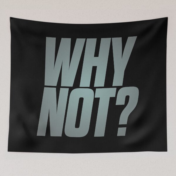 Item preview, Why not? v.3 designed and sold by x1brett.