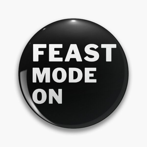 Item preview, Feast Mode On designed and sold by CapriCreatives.