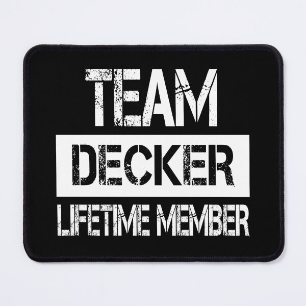 Item preview, Decker Name Decker Lifetime member designed and sold by Opera-Dan.