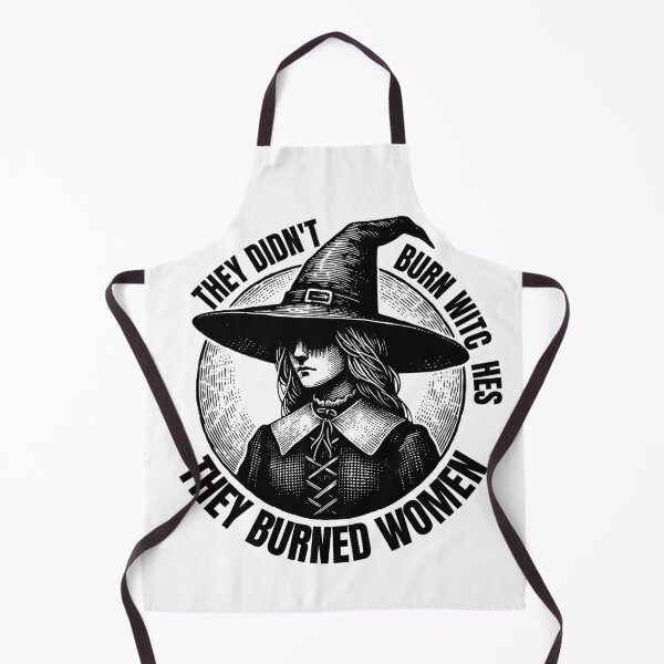Item preview, they didn't burn witches they burned women , halloween costume women designed and sold by PROTONEDL.