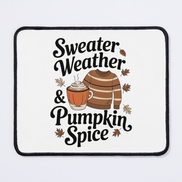 Item preview, Sweater Weather & Pumpkin Spice designed and sold by Davideus.