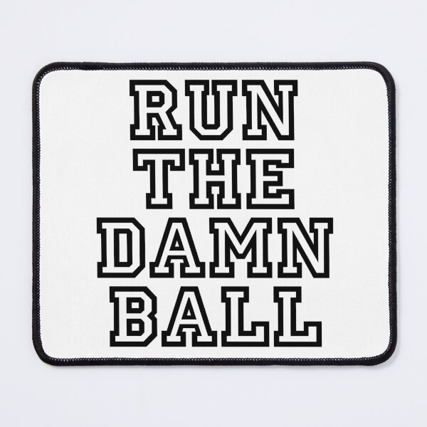 Item preview, RUN THE DAMN BALL designed and sold by RawNerve.