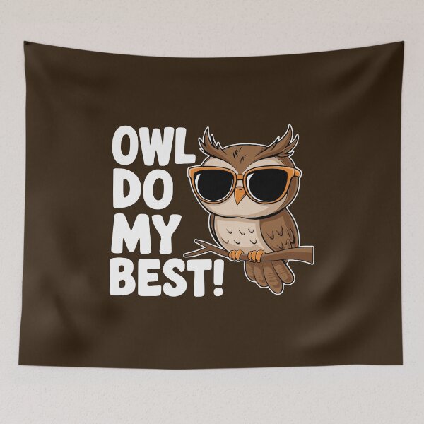 Item preview, Owl Do My Best! Cute Owl Pun designed and sold by PMCreative.