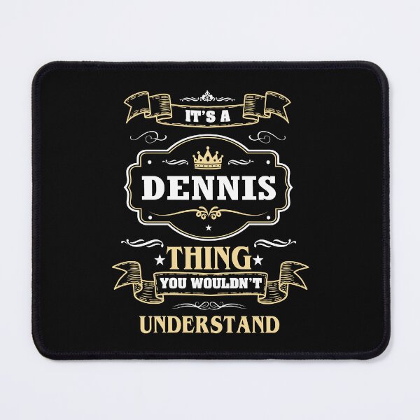 Item preview, It Is A Dennis Thing You Wouldn't Understand Dennis Name Shirt designed and sold by GensBarlow.