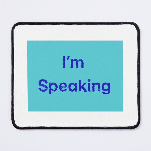 Item preview, I’m Speaking in blue designed and sold by MyFavoriteFox.