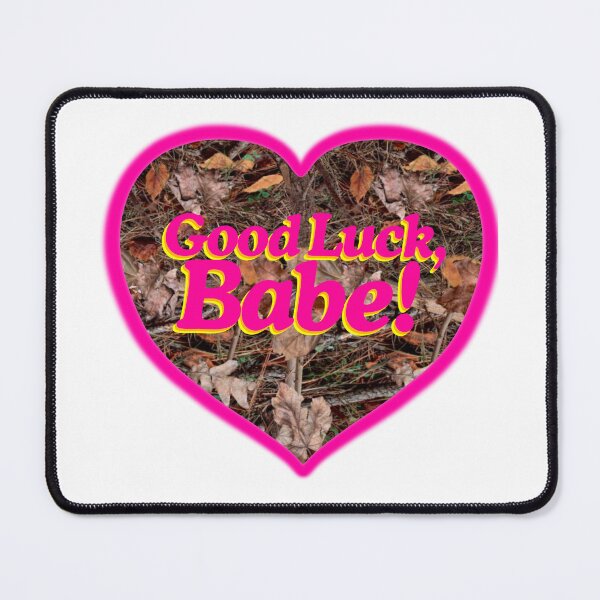 Item preview, Good luck babe !! designed and sold by RedRiverValley.