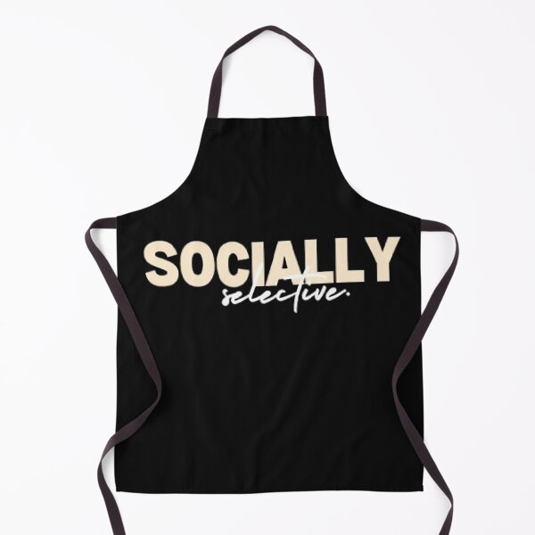 Item preview, socially selective, Anti-Social Humor designed and sold by Artdesigner ⭐⭐⭐⭐⭐.