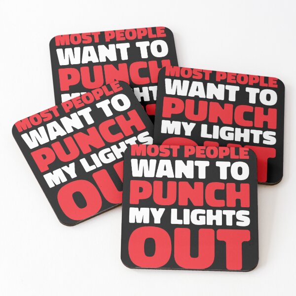 Item preview, MOST PEOPLE WANT TO PUNCH MY LIGHTS OUT designed and sold by Mclickster.