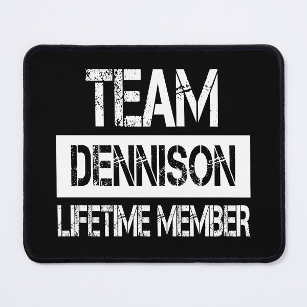 Item preview, Dennison Name Dennison Lifetime member designed and sold by Opera-Dan.