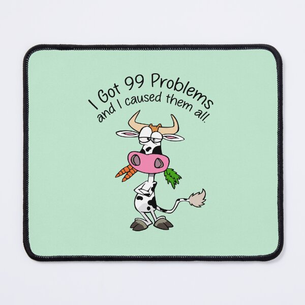 Item preview, I got 99 problems. designed and sold by designing01Ar3.