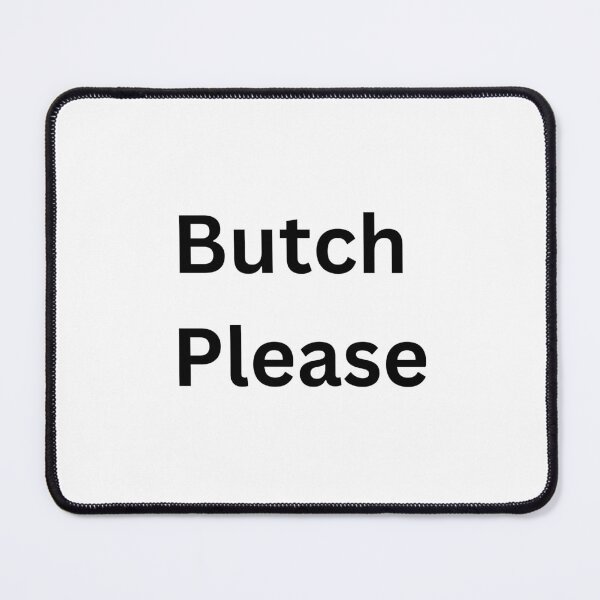 Item preview, Butch Please - Lesbian Typography designed and sold by Travelslightly.