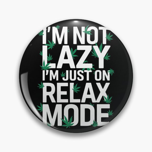 Item preview, I'm Not Lazy Just On Relax Mode - Black designed and sold by JLEmporium.