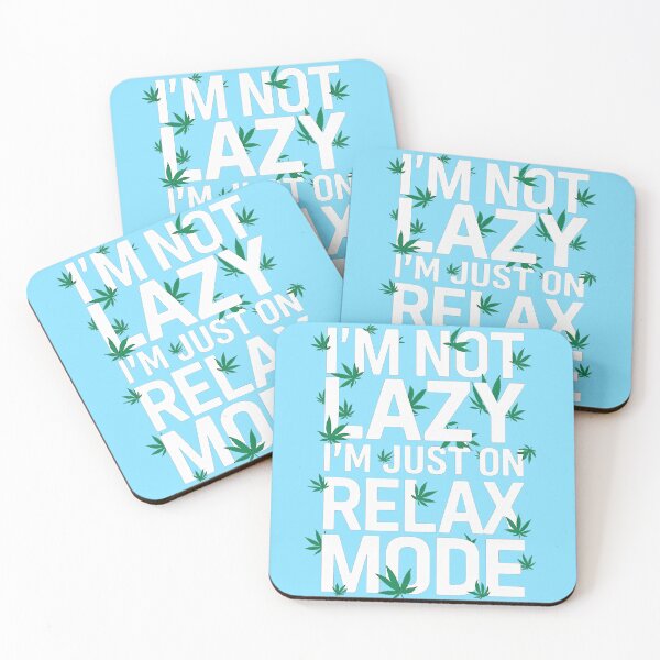 Item preview, I'm Not Lazy Just On Relax Mode - LightBlue designed and sold by JLEmporium.