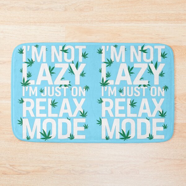 Item preview, I'm Not Lazy Just On Relax Mode - LightBlue designed and sold by JLEmporium.