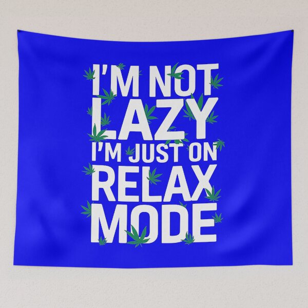 Item preview, I'm Not Lazy Just On Relax Mode - Blue designed and sold by JLEmporium.