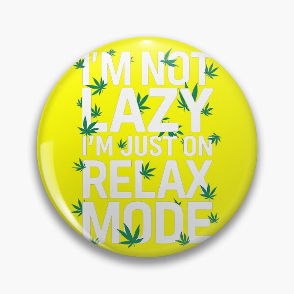 Item preview, I'm Not Lazy Just On Relax Mode - Yellow designed and sold by JLEmporium.