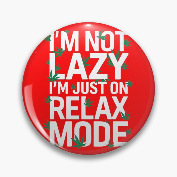 Item preview, I'm Not Lazy Just On Relax Mode - Red designed and sold by JLEmporium.