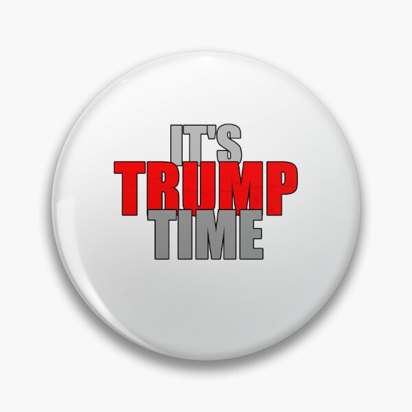Item preview, IT'S TRUMP TIME designed and sold by MrWiseDough.